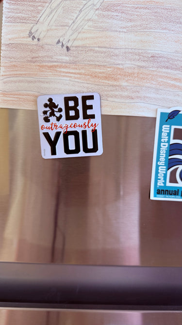 Be Outrageously You Embossed Metal Magnet